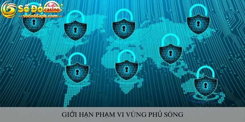 Giới hạn phạm vi vùng phủ sóng
